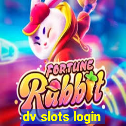 dv slots login